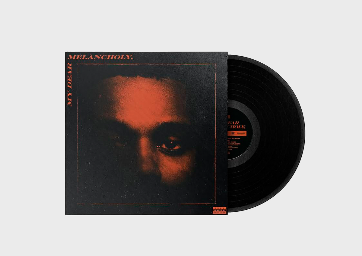 MY DEAR MELANCHOLY - THE WEEKND